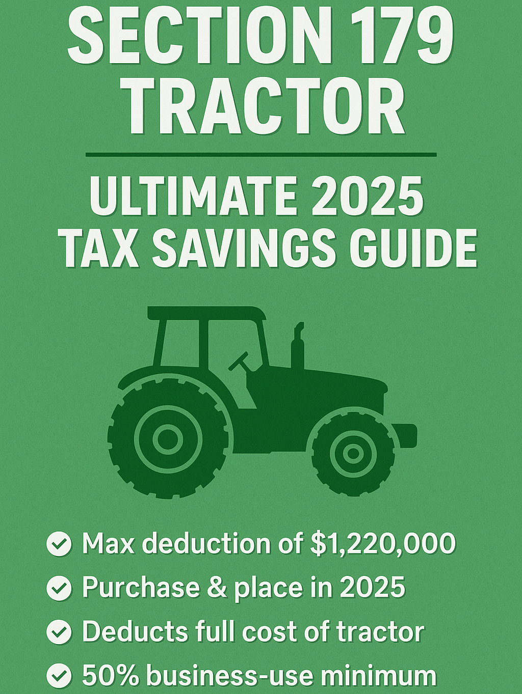 Section 179 Tractor: Ultimate 2025 Tax Savings Guide